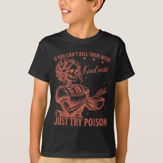 If You Can't Kill Them With Kindness Just Try Ison Tシャツ (正面)