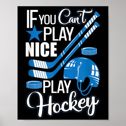If You Can't Play Nice Play Hockey, Hockey Lover G ポスター (正面)