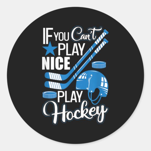 If You Can't Play Nice Play Hockey, Hockey Lover G ラウンドシール (正面)