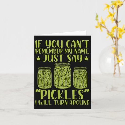 If You Can't Remember My Name Just Say Ckles Men W カード (黄色い花)