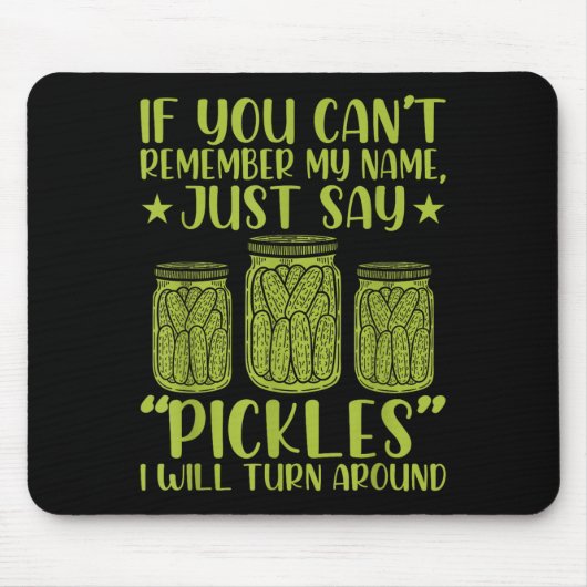 If You Can't Remember My Name Just Say Ckles Men W マウスパッド (正面)