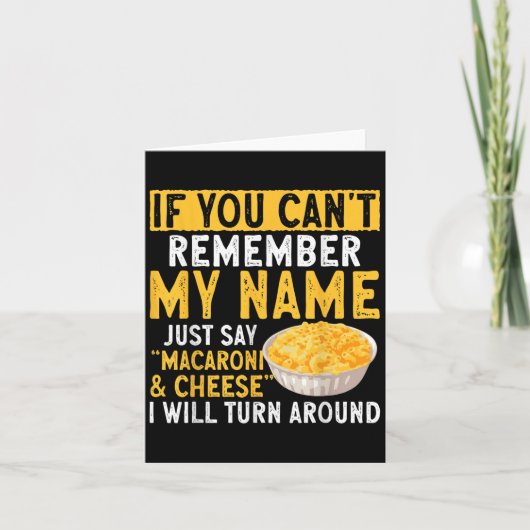 If You Can't Remember My Name Just Say Macaroni An カード (正面)