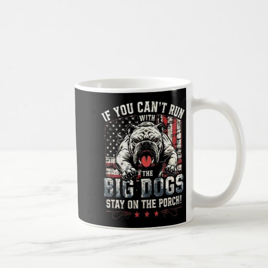 If You Can't Run With The Big Dog Stay On The Rch  コーヒーマグカップ (右)