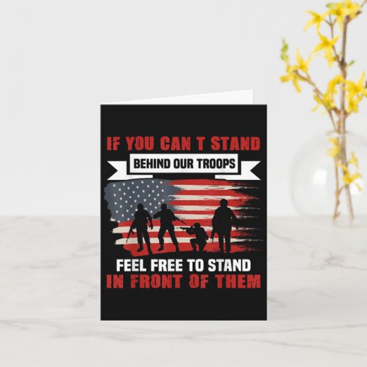 If You Can't Stand Behind Our Troops America Gift  カード (黄色い花)