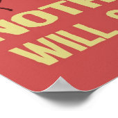 If You Change Nothing, Nothing Will Change ポスター (角)