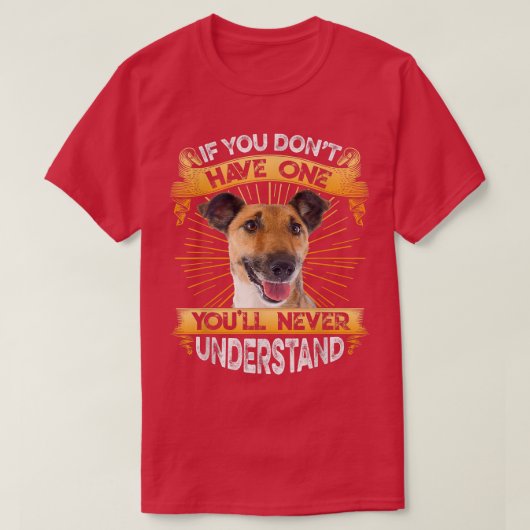 If You Dont Have One Smooth Fo Terrier Funny  Tシャツ (デザイン正面)
