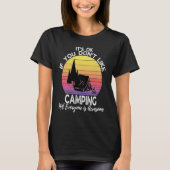 If You Don't Like Camping Camper  Retro Camping Tシャツ (正面)