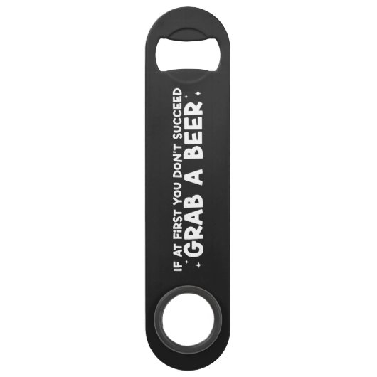 If You Don't Succeed Grab Beer Steel Bottle Opener スピード栓抜き (正面)