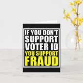 If You Don't Suprt Voter Id You Suprt F.raud  カード (黄色い花)