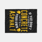 If You Don't Use Concrete, It's Your Own Asphalt フリースブランケット (正面(横))