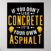 If You Don't Use Concrete, It's Your Own Asphalt  ポスター (正面)
