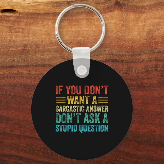 If You Don't Want Sarcastic Answer Don't Ask Stud  キーホルダー (正面)