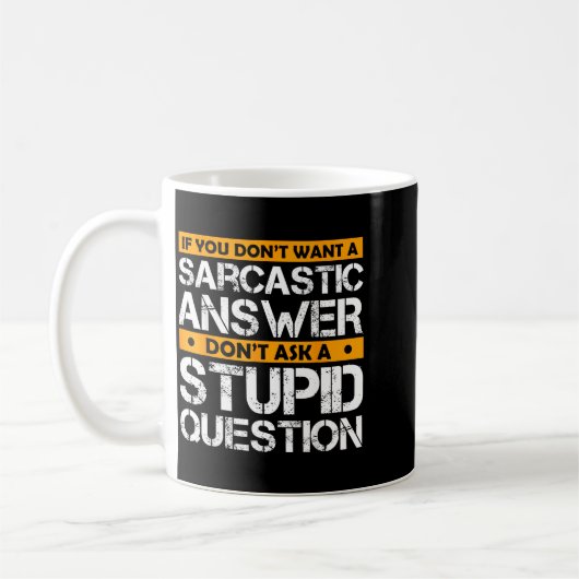 If You Don't Want Sarcastic Answer Don't Ask Stud  コーヒーマグカップ (左)