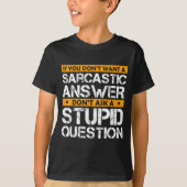 If You Don't Want Sarcastic Answer Don't Ask Stud Tシャツ (正面)