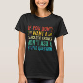 If You Don't Want Sarcastic Answer Don't Ask Stud  Tシャツ (正面)