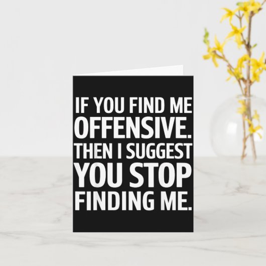 If You Find Me Offensive Stop Finding Me  カード (黄色い花)