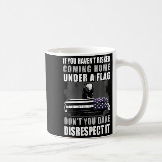 If You Haven't Risked Coming Home Under A Flag  コーヒーマグカップ (右)