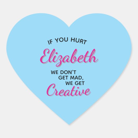 If You Hurt We Get Creative ハートシール (正面)