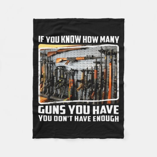 If You Know How Many Guns You Have You Don't Have  フリースブランケット (正面)