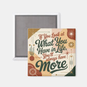 If You Look At What You Have In Life マグネット (正面/裏面)