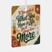 If You Look At What You Have In Life メタルオーナメント (正面右)