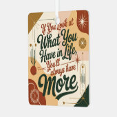 If You Look At What You Have In Life メタルオーナメント (正面左)