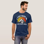 If You Need Me Ill Be In My Office Mountains Tシャツ (正面フル)