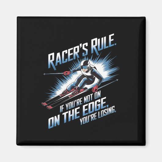 If You’re Not On The Edge You’re Losing Alpine Ski マグネット (正面)