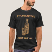If you read this bring me a gin and tonic tシャツ (正面)