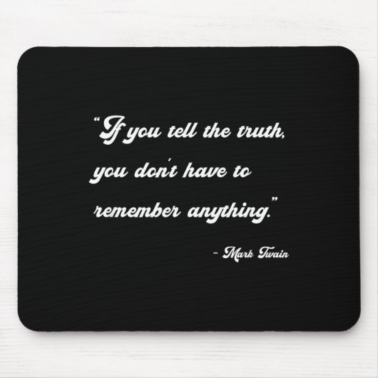 If You Tell The Truth Insrational Quotes Shirts マウスパッド (正面)