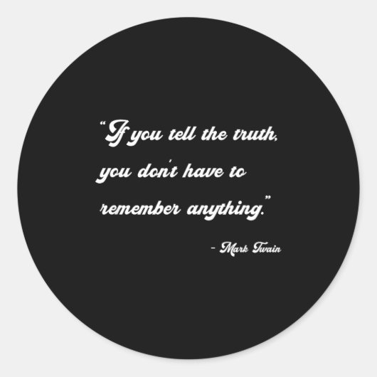 If You Tell The Truth Insrational Quotes Shirts ラウンドシール (正面)