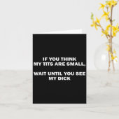 If You Think My Are Small Wait Until Funny Saying  カード (黄色い花)