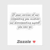 If Your Respect Demands My Disrespect シール (シート)