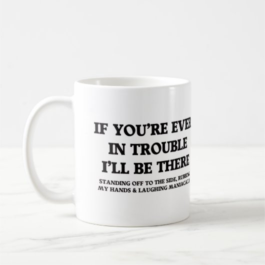 If You're Ever In Trouble  コーヒーマグカップ (左)