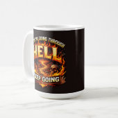 If Youre Going Through Hell KEEP GOING コーヒーマグカップ (正面左)