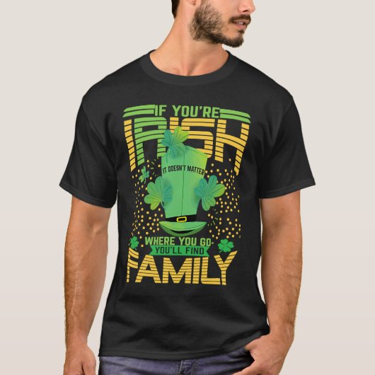 If You're Irish St Patricks Day Shamrock Tシャツ (正面)