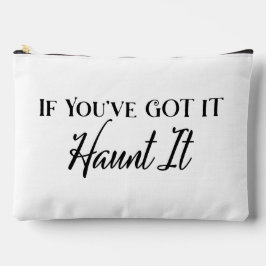 If You've Got It Haunt It | ハロウィンデザイン ラージサイズ アクセサリーポーチ