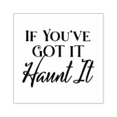 If You've Got It, Haunt It | 面白いハロウィン ラバースタンプ (インプリント)