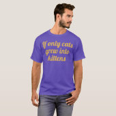 Ifonly cars grew into kittens family tシャツ (正面フル)