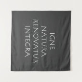 Igne natura renovatur integra タペストリー (正面(横))