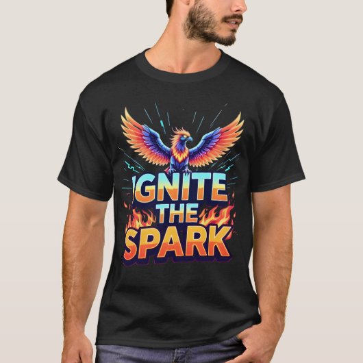 Ignite the Spark Phoenix Design Tシャツ (正面)