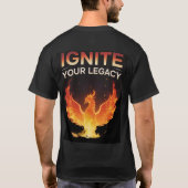 Ignite Your Legacy Phoenix Shirt  Burn Bright Fire Tシャツ (裏面)