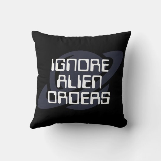 Ignore alien orders クッション (裏面)