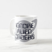 Ignore alien orders コーヒーマグカップ (正面左)