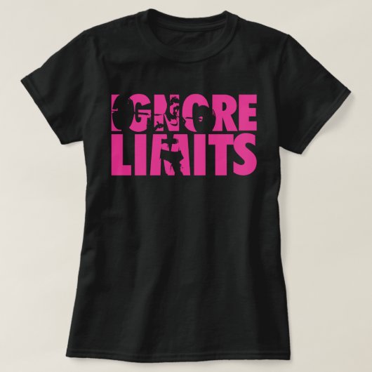 IGNORE LIMITS – 女性のトレーニング やる気を起こさせる Tシャツ (デザイン正面)