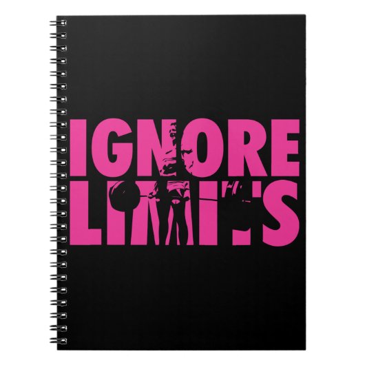 IGNORE LIMITS – 女性の重量挙げやる気を起こさせる ノートブック (正面)