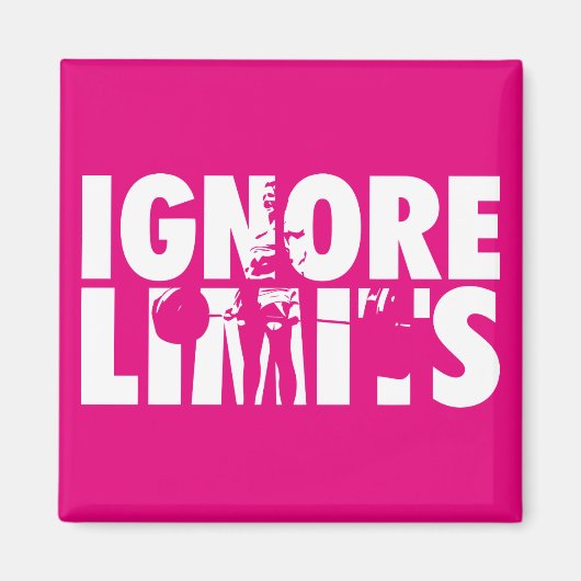 IGNORE LIMITS – 女性の重量挙げやる気を起こさせる マグネット (正面)