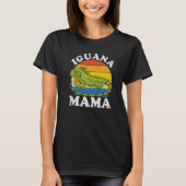 Iguana Mama Iguana Mom Iguana Lizard Pet Reptile Tシャツ (正面)