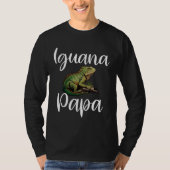 Iguana Papa Iguana Dad Iguana Lizard Pet Reptile Tシャツ (正面)