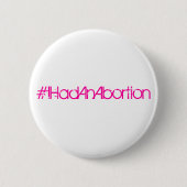 #IHadAnAbortion 缶バッジ (正面)